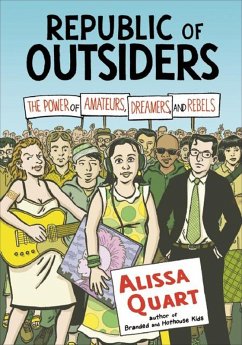 Republic of Outsiders (eBook, ePUB) - Quart, Alissa
