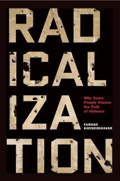 Radicalization (eBook, ePUB) - Khosrokhavar, Farhad