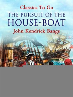 The Pursuit of the House-Boat (eBook, ePUB) - Bangs, John Kendrick