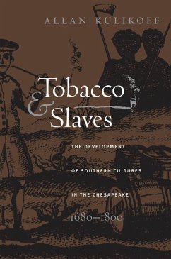 Tobacco and Slaves (eBook, ePUB) - Kulikoff, Allan