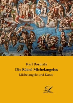 Die Rätsel Michelangelos - Borinski, Karl