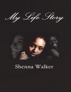 My Life Story (eBook, ePUB) - Walker, Shenna