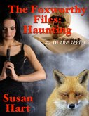 The Foxworthy Files: Haunting - #2 In the Series (eBook, ePUB)