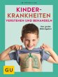 Kinderkrankheiten verstehen und... - Bild 1