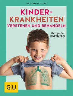 Kinderkrankheiten verstehen und behandeln (eBook, ePUB) - Illing, Stephan