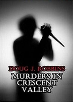 Murders in Crescent Valley (eBook, ePUB) - Robbins, Doug