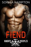 Fiend (Knights Disciples MC, #3) (eBook, ePUB) Fiend (Knights Disciples MC, #3) (eBook, ePUB)