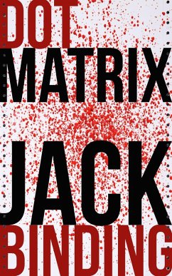 Dot Matrix (eBook, ePUB) - Binding, Jack