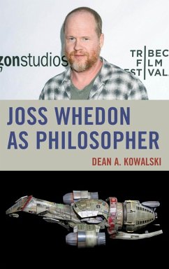 Joss Whedon as Philosopher (eBook, ePUB) - Kowalski, Dean