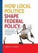 How Local Politics Shape Federal Policy... - Bild 1