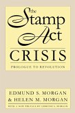 The Stamp Act Crisis (eBook, ePUB) The Stamp Act Crisis (eBook, ePUB)