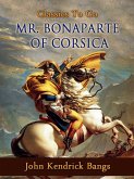 Mr. Bonaparte of Corsica (eBook, ePUB)