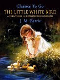 The Little White Bird (eBook, ePUB)