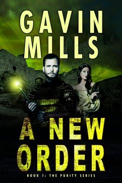 A New Order - Purity Series Part One (eBook, ePUB) - Mills, Gavin