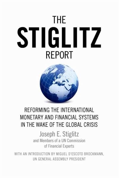 The Stiglitz Report (eBook, ePUB) The Stiglitz Report (eBook, ePUB)