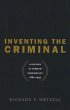 Inventing the Criminal (eBook, ePUB) - Bild 1