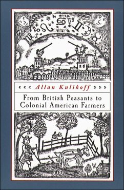 From British Peasants to Colonial American Farmers (eBook, ePUB) From British Peasants to Colonial American Farmers (eBook, ePUB)