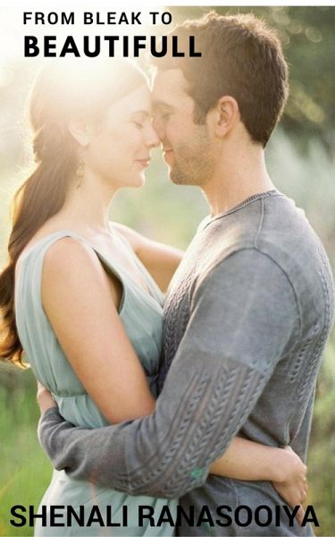 From Bleak to Beautiful (eBook, ePUB)