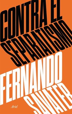 Contra el separatismo - Savater, Fernando