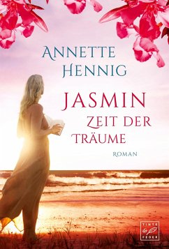 Jasmin - Zeit der Träume - Hennig, Annette