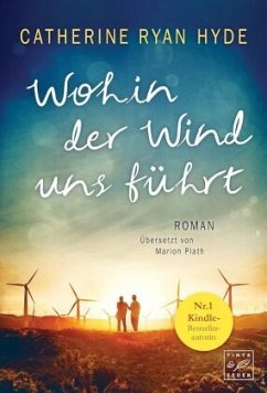 Wohin der Wind uns führt - Hyde, Catherine Ryan