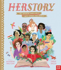 HerStory: 50 Women and Girls Who Shook the World - Halligan, Katherine