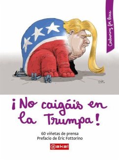 ¡no caigáis en la trumpa!