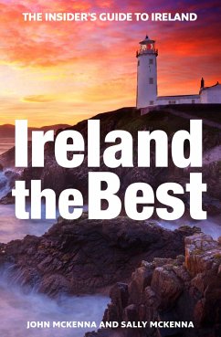 Ireland the Best: The Insider's Guide to Ireland - Mckenna, John; McKenna, Sally