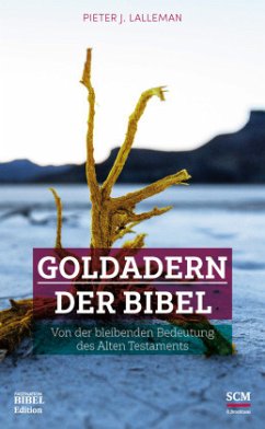 Goldadern der Bibel - Lalleman, Pieter J.