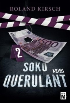 SOKO Querulant - Kirsch, Roland