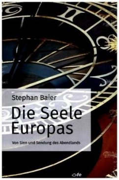 Die Seele Europas - Baier, Stephan