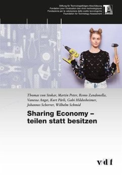 Sharing Economy - teilen statt besitzen - Zandonella, Remo;Peter, Martin;Angst, Vanessa