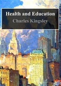 Health and Education (eBook, PDF) - Kingsley, Charles