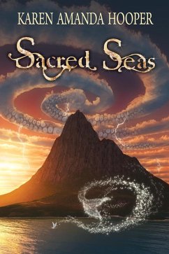 Sacred Seas (The Sea Monster Memoirs, #3) (eBook, ePUB) - Hooper, Karen Amanda