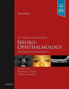 Liu, Volpe, and Galetta's Neuro-Ophthalmology - Liu, Grant T.;Galetta, Steven L.;Volpe, Nicholas J.