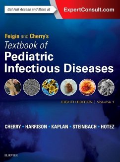 Feigin and Cherry's Textbook of Pediatric Infectious Diseases - Steinbach, William; Hotez, Peter J
