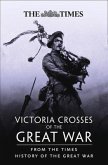 Victoria Crosses of the Great War: From the Times History of the First World War