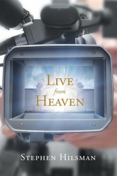 Live From Heaven - Hilsman, Stephen