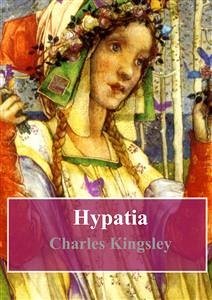 Hypatia (eBook, PDF) - Kingsley, Charles