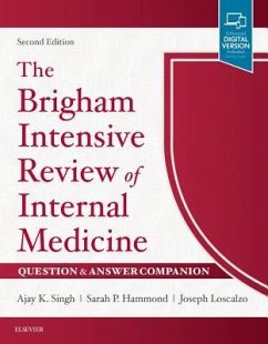 The Brigham Intensive Review of Internal Medicine Question & Answer Companion - Singh, Ajay K; Loscalzo, Joseph; Hammond, Sarah