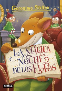 Geronimo Stilton 67. La mágica noche de los elfos - Stilton, Geronimo