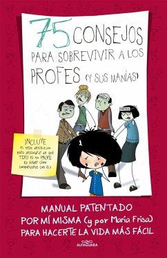 75 consejos para sobrevivir a los profesores (y sus manías) - Frisa, María