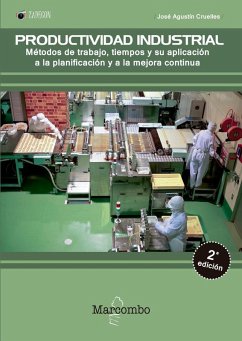 Cover Productividad industrial : métodos de trabajo, tiempos y su aplicación a la planificación y a la mejora continua