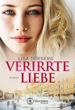 Verirrte Liebe - Torberg, Lisa