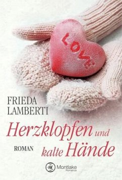 Herzklopfen und kalte Hände - Lamberti, Frieda