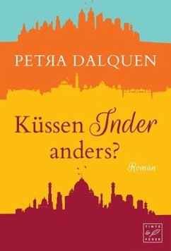 Küssen Inder anders? - Dalquen, Petra