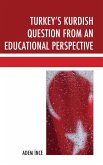 Turkey's Kurdish Question from an Educational Perspective (eBook, ePUB)