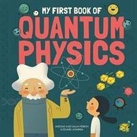 My First Book of Quantum Physics - Ferron, Sheddad Kaid-Salah; Altarriba, Eduard