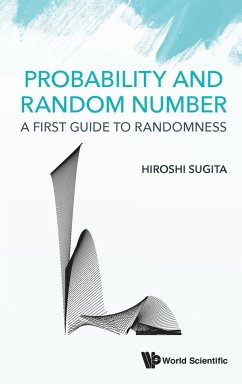 Probability and Random Number: A First Guide to Randomness - Sugita, Hiroshi
