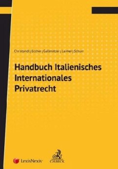 Handbuch Italienisches Internationales Privatrecht - Christandl, Gregor;Eccher, Bernhard;Gallmetzer, Evelyn